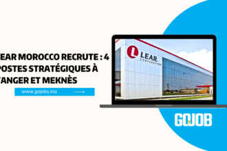 Lear Morocco recrute : 4 postes clés à Tanger & Meknès