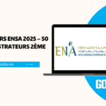 Concours ENSA 2025 – 50 Administrateurs 2ème grade.