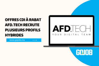 Offres CDI à Rabat : AFD.TECH Recrute Plusieurs Profils Hybrides