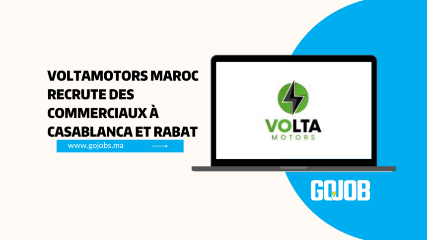 VOLTAMOTORS Maroc recrute commerciaux Casablanca & Rabat